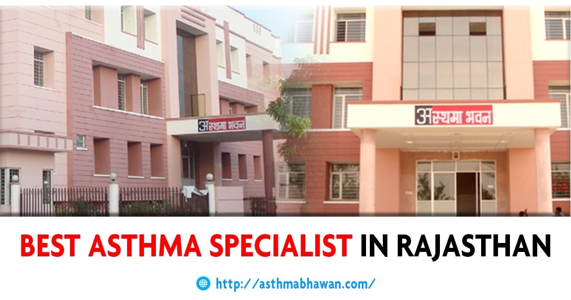 Best Asthma Specialist In Rajasthan, Asthma Doctors in India