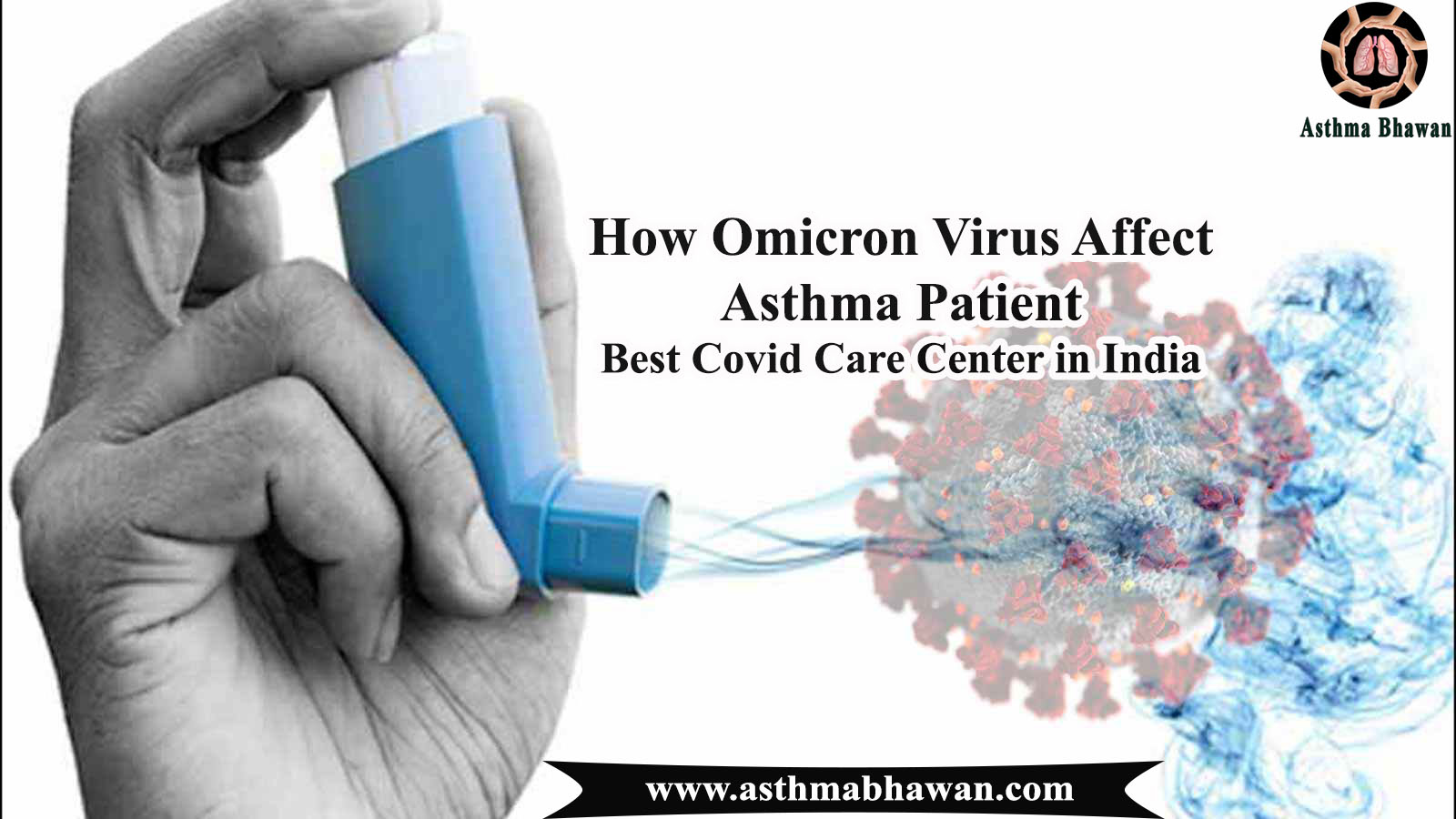 How Omicron Virus affect asthma Patient?