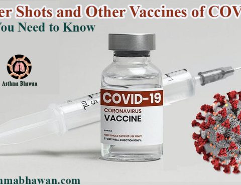 Booster Shots and Other Vaccines of COVID-19 - Asthma Bhawan