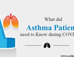 What did Asthma Patients need to Know during COVID-19?