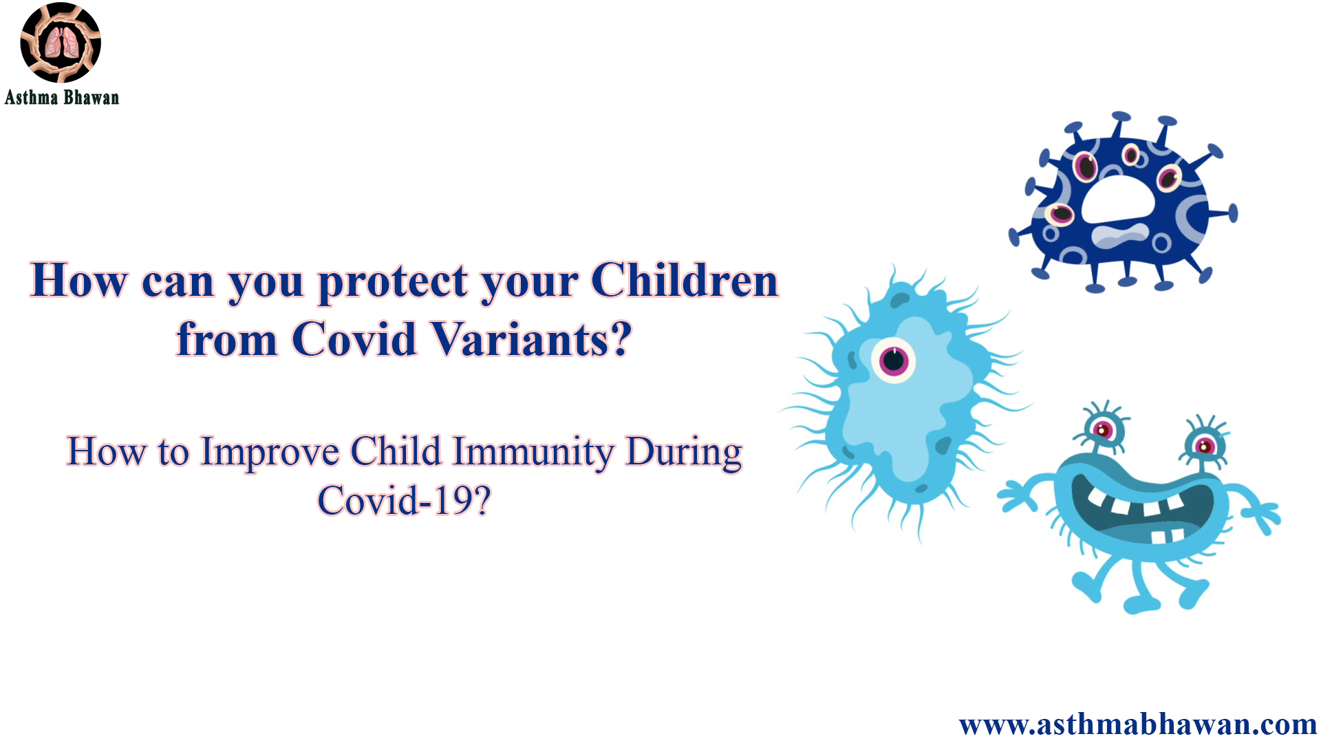 How Can You Protect Your Children from COVID-19 Variants?