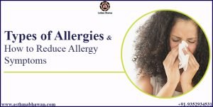 Types of Allergies and How to Reduce Allergy Symptoms